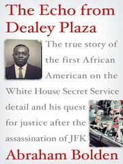 Cover of: The Echo from Dealey Plaza by Abraham Bolden, Abraham Bolden