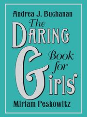 Cover of: The Daring Book for Girls by Andrea J. Buchanan