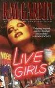 Cover of: Live Girls by Ray Garton