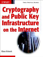 Cover of: Cryptography and Public Key Infrastructure on the Internet by Klaus Schmeh