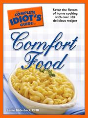 Cover of: The Complete Idiot's Guide to Comfort Food by CMB, Leslie Bilderback, CMB, Leslie Bilderback