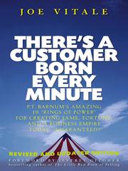 Cover of: There's a Customer Born Every Minute by Joe Vitale