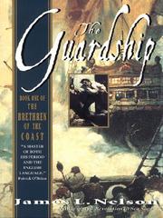 Cover of: The Guardship by James L. Nelson, James L. Nelson