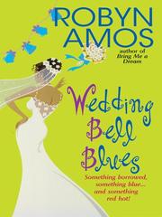 Cover of: Wedding Bell Blues by Robyn Amos, Robyn Amos