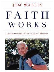 Cover of: Faith Works by Jim Wallis
