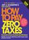 Cover of: How to Pay Zero Taxes, 2008