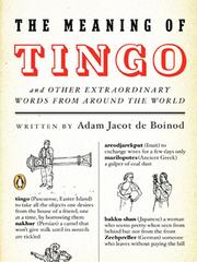 Cover of: The Meaning of Tingo | Adam Jacot de Boinod