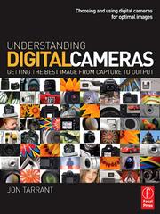 Cover of: Understanding Digital Cameras by Jon Tarrant