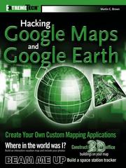 Cover of: Hacking GoogleMaps and GoogleEarth