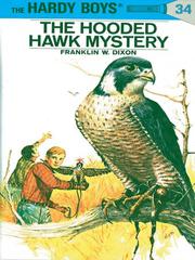 Cover of: The Hooded Hawk Mystery by Franklin W. Dixon, Franklin W. Dixon