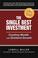 Cover of: The Single Best Investment