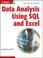 Cover of: Data Analysis Using SQL and Excel