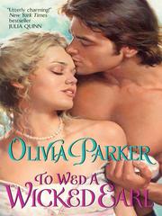 Cover of: To Wed a Wicked Earl by Olivia Parker