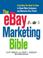 Cover of: The eBay Marketing Bible