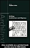 Cover of: Drifting - Architecture and Migrancy