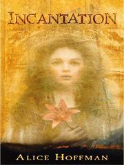 Cover of: Incantation by Alice Hoffman