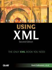 Cover of: Special Edition Using XML by David Gulbransen, Kynn Bartlett, Earl Bingham, Alexander Kachur, Kenrick Rawlings, Andrew H. Watt, David Gulbransen