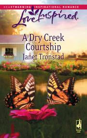 Cover of: A Dry Creek Courtship by Janet Tronstad