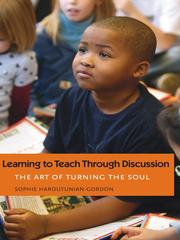 Cover of: Learning to Teach Through Discussion by Sophie Haroutunian-Gordon