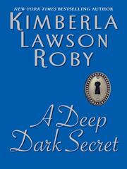 Cover of: A Deep Dark Secret by Kimberla Lawson Roby, Kimberla Lawson Roby