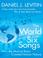 Cover of: The World in Six Songs