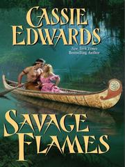 Cover of: Savage Flames by Cassie Edwards, Cassie Edwards