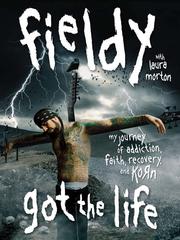 Cover of: Got the Life by Fieldy