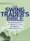 Cover of: The Swing Traders Bible