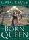 Cover of: The Born Queen