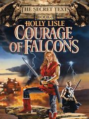 Cover of: Courage of Falcons by Holly Lisle