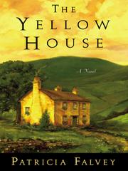 Cover of: The Yellow House by Patricia Falvey, Patricia Falvey