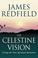 Cover of: The Celestine Vision
