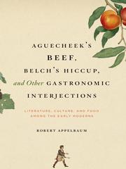 Cover of: Aguecheek's Beef, Belch's Hiccup, and Other Gastronomic Interjections