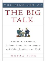 Cover of: The Fine Art of the Big Talk by Debra Fine