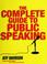 Cover of: The Complete Guide to Public Speaking