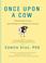 Cover of: Once Upon a Cow