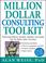 Cover of: Million Dollar Consulting Toolkit