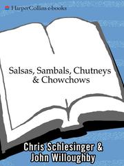 Cover of: Salsas, Sambals, Chutneys & Chowchows by Chris Schlesinger