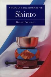 Cover of: A popular dictionary of Shinto by Brian Bocking