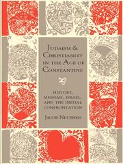 Cover of: Judaism and Christianity in the Age of Constantine by Jacob Neusner