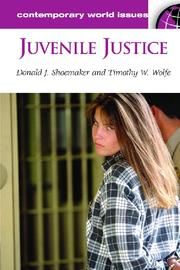 Cover of: Juvenile Justice by Donald J. Shoemaker