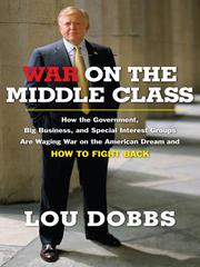 Cover of: War on the Middle Class by Lou Dobbs