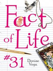 Cover of: Fact of Life #31 by Denise Vega, Denise Vega