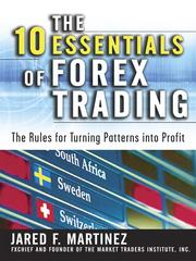 Cover of: The 10 Essentials of Forex Trading by Jared Martinez, Jared Martinez