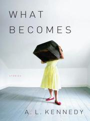 Cover of: What Becomes by Aubrey Leo Kennedy