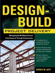 Cover of: Design-Build Project Delivery by Sidney M. Levy