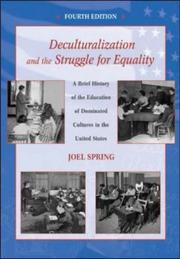 Cover of: Deculturalization and the struggle for equality by Joel H. Spring, Joel H. Spring