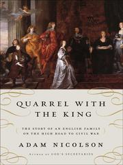 Cover of: Quarrel with the King by Adam Nicolson