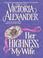 Cover of: Her Highness, My Wife