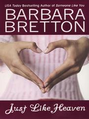 Cover of: Just Like Heaven by Barbara Bretton